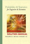 Instructor's Solution Manual for Probability & Statistics for Engineers & Scientists (8E) by Ronald Walpole, Raymond Myers